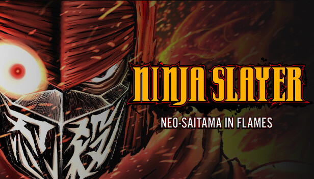 忍者杀手 火烧新埼玉 Ninja Slayer|官方中文|本体+1.0.4升补|NSZ|原版|